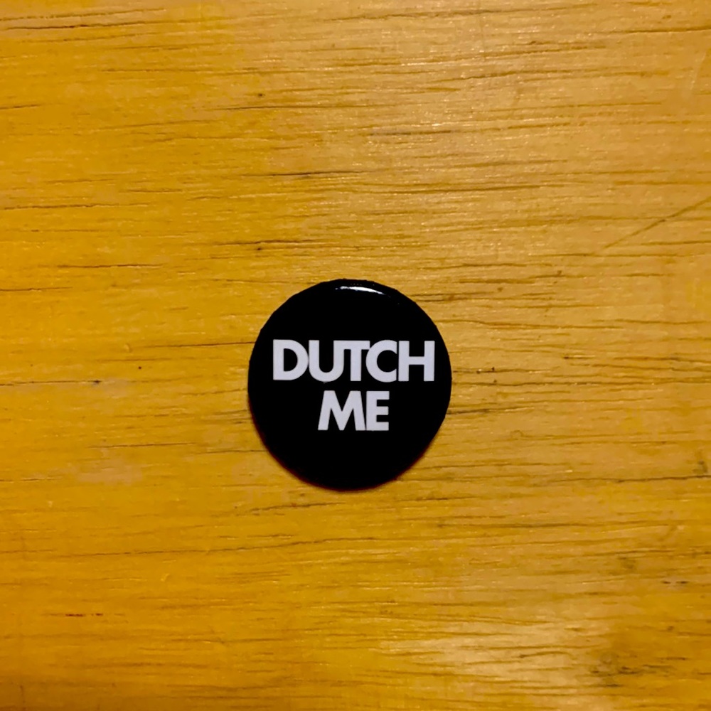 DUTCH BROS / VINTAGE DUTCH ME PIN / VINTAGE / HARD TO FIND